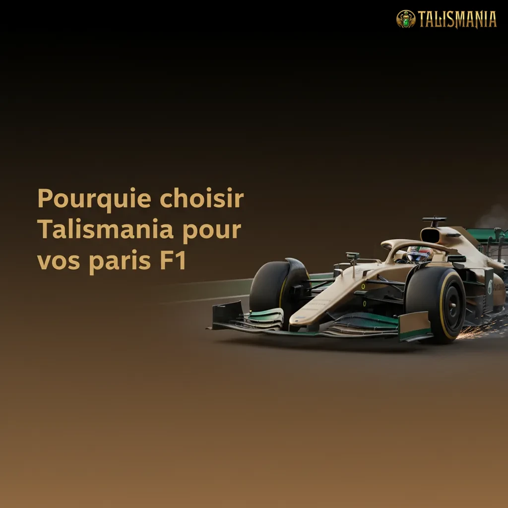 Visuel Talismania paris F1: marchés pré-match/live, cotes compétitives, cash out, stats, outils ANJ, calendrier 2025.